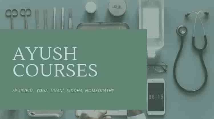 Ayush Medical Courses after class 12th Biology