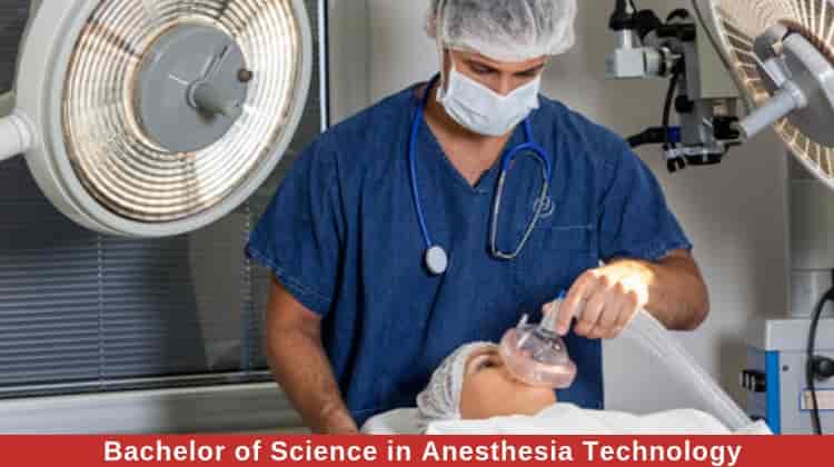 Bachelor of Science in Anesthesia Technology